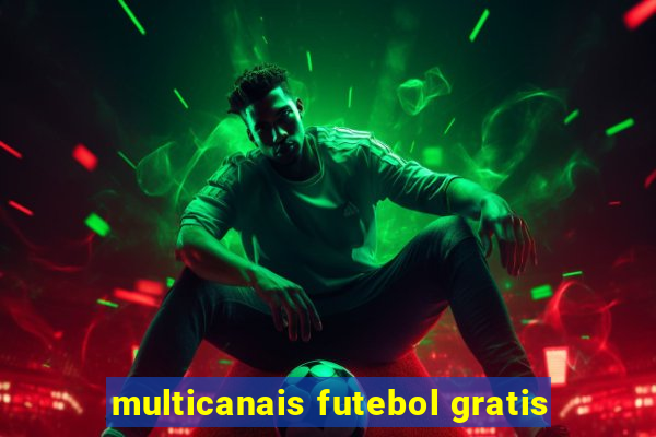 multicanais futebol gratis